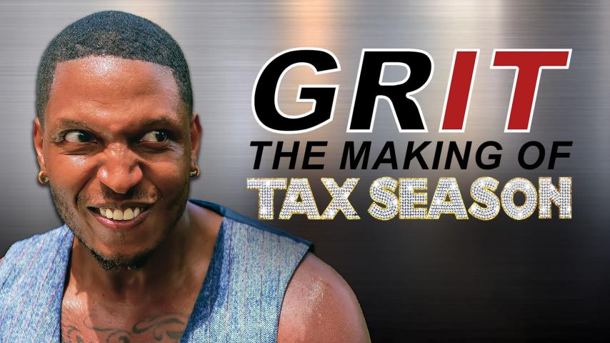 GRIT: The Making of Tax Season (2023)