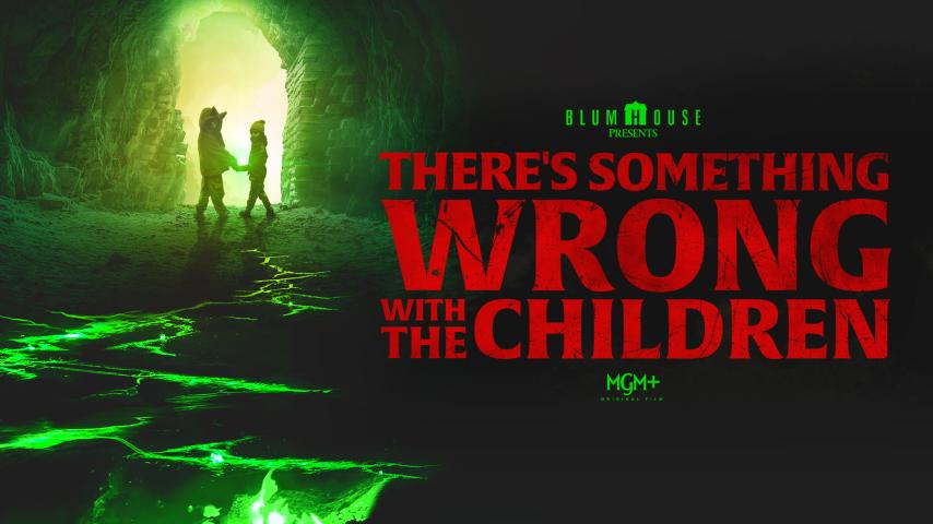 There's Something Wrong with the Children (2023)
