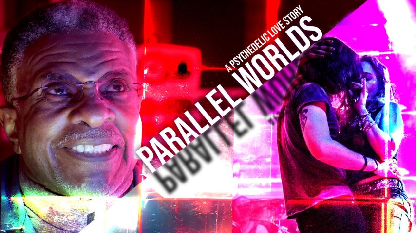 Parallel Worlds: A Psychedelic Love Story (2023)
