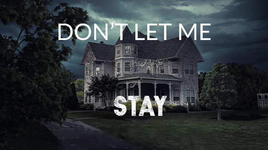 Don't Let Me Stay (2023)