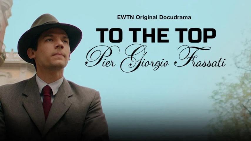 To the Top: Pier Giorgio Frassati (2023)