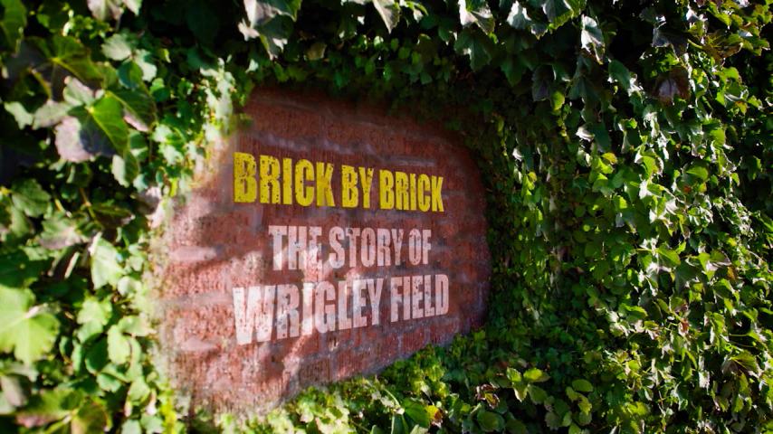 Brick by Brick: The Story of Wrigley Field (2023)