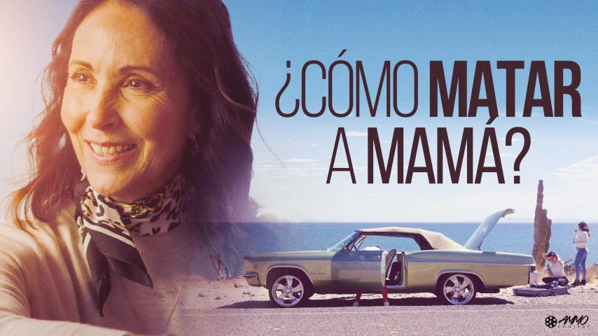 ¿Cómo matar a Mamá? (2023)