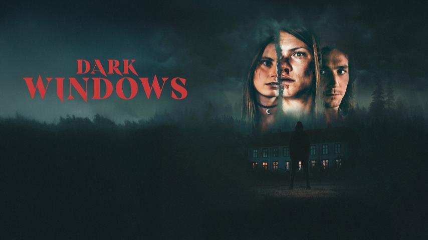 Dark Windows (2023)