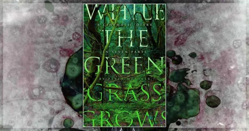 While the Green Grass Grows: A Diary in Seven Parts (2025)
