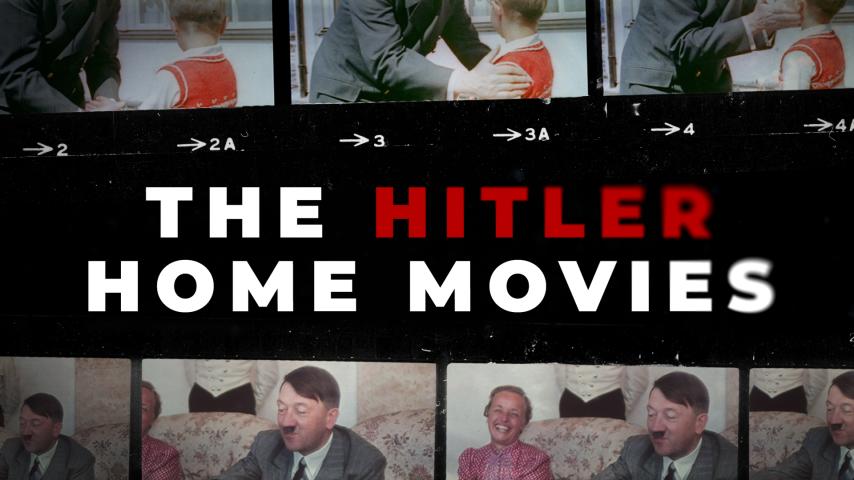 The Hitler Home Movies (2023)