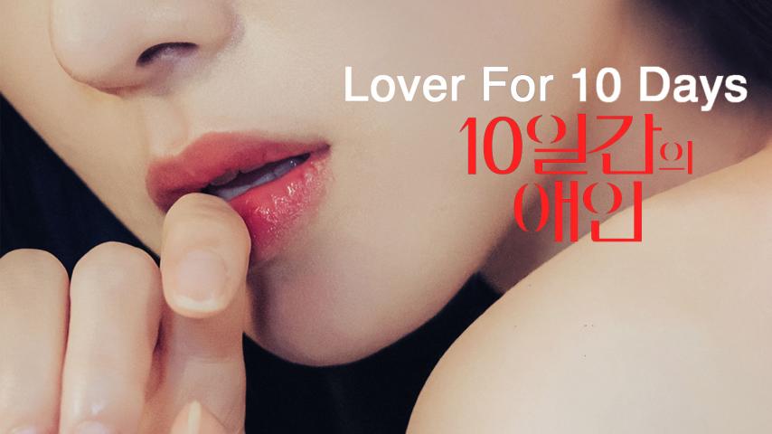 10 Day Lover (2023) English Sub