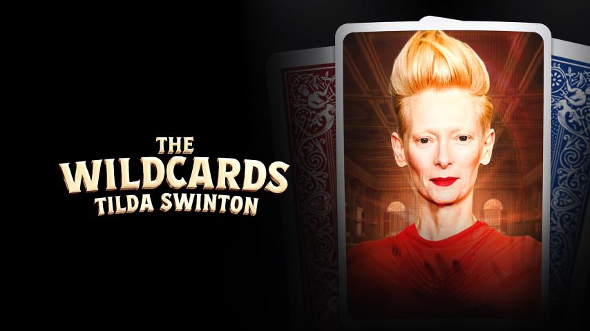 Tilda Swinton: The Wildcards (2025)