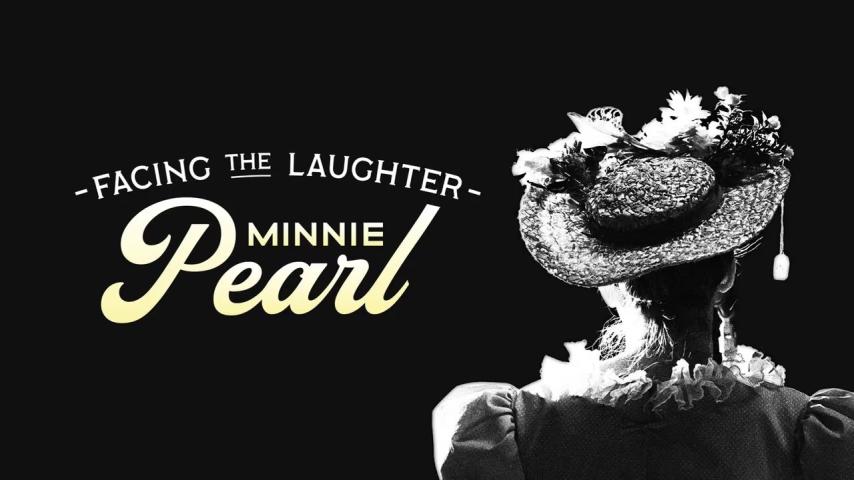 Facing the Laughter: Minnie Pearl (2023)