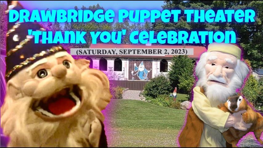 Drawbridge Puppet Theater 'Thank You' Celebration (2024)