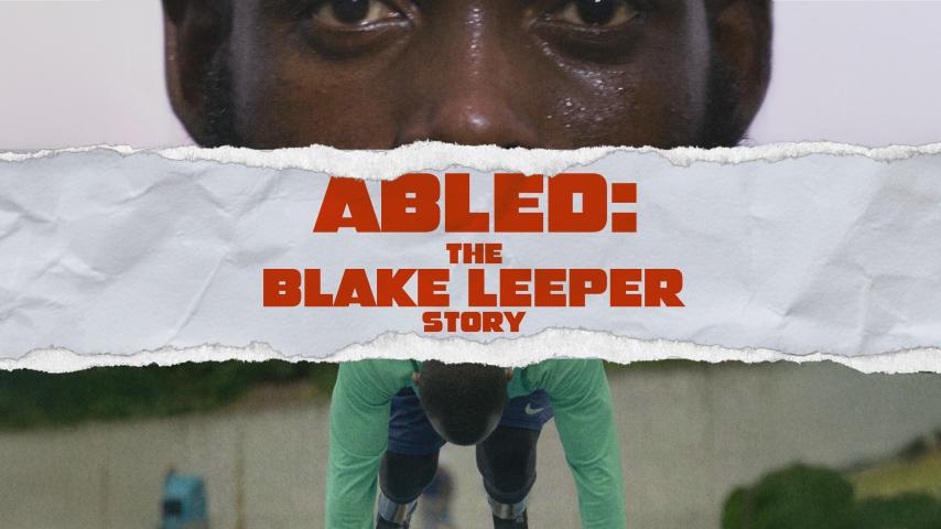 Abled: The Blake Leeper Story (2023)