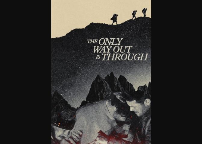 The Only Way Out Is Through (2025)