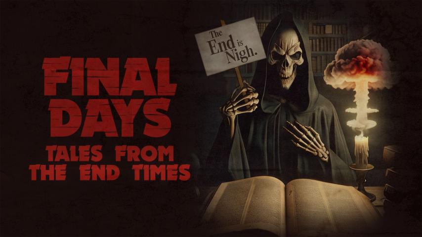 Final Days: Tales from the End Times (2025)