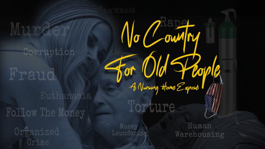 No Country for Old People: A Nursing Home Exposé (2025)