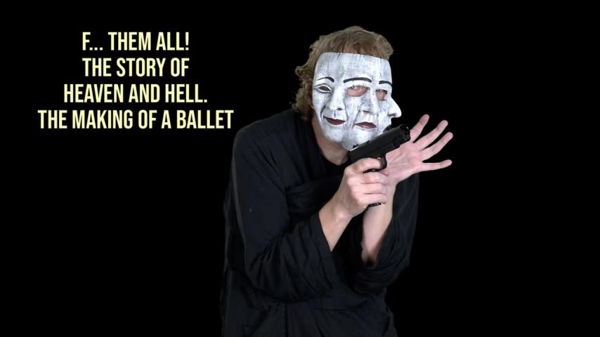 Fuck Them All! The Story of Heaven and Hell. The Making of a Ballet (2023)