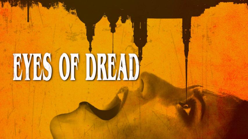 Eyes of Dread (2023)