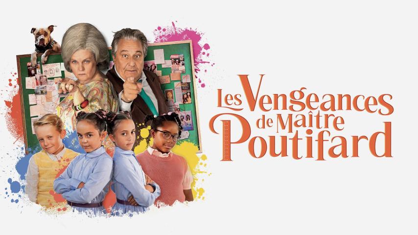 Les vengeances de Maître Poutifard (2023)