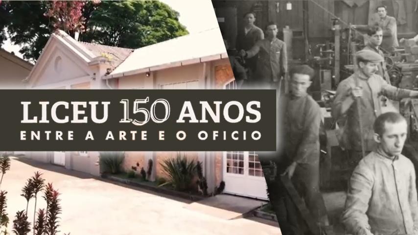 Liceu 150 Anos: Entre a Arte e o Ofício (2024)