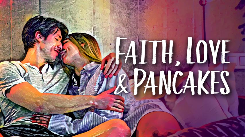 Faith, Love & Pancakes (2024)
