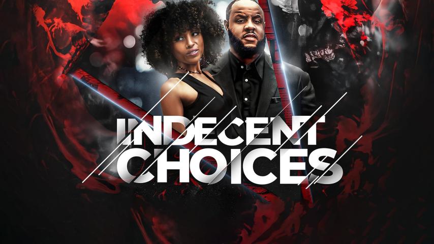 Indecent Choices (2023)