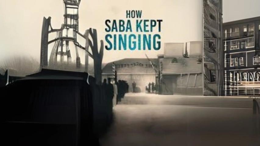 How Saba Kept Singing (2023)