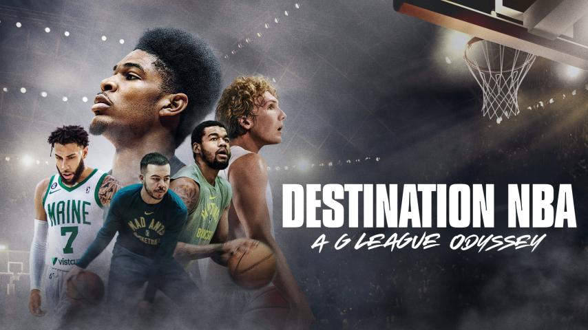 Destination NBA: A G League Odyssey (2023)