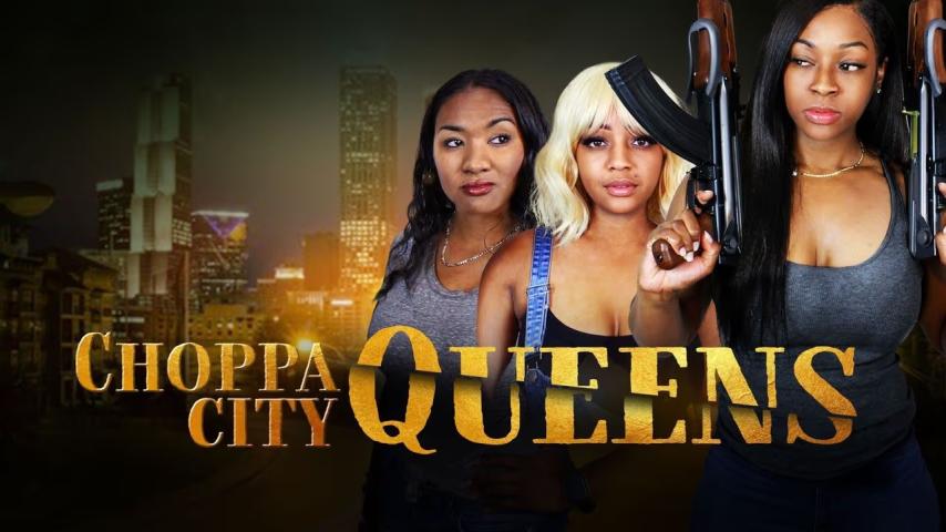 Choppa City Queens (2023)