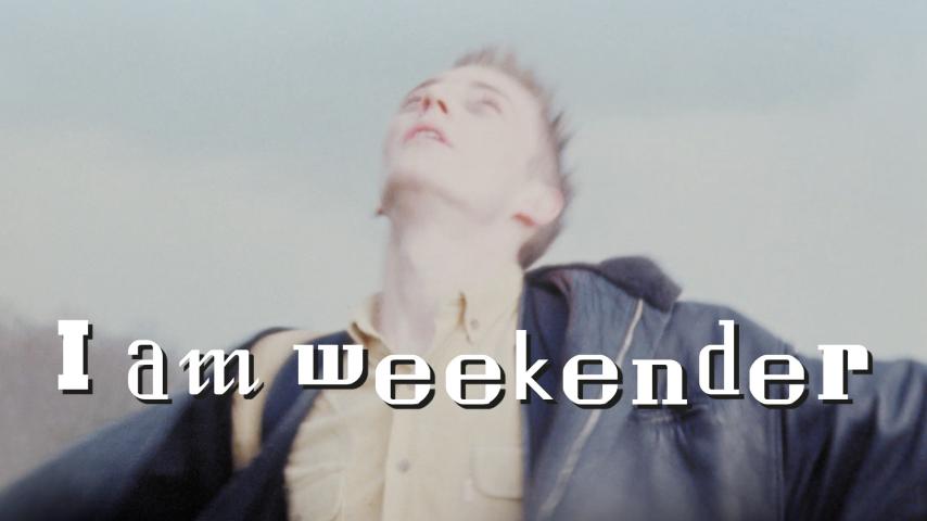 I Am Weekender (2023)