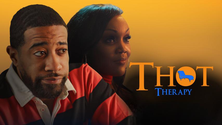 T.H.O.T. Therapy: A Focused Fylmz and Git Jiggy Production (2023)