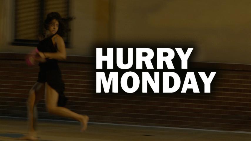 Hurry Monday (2023)