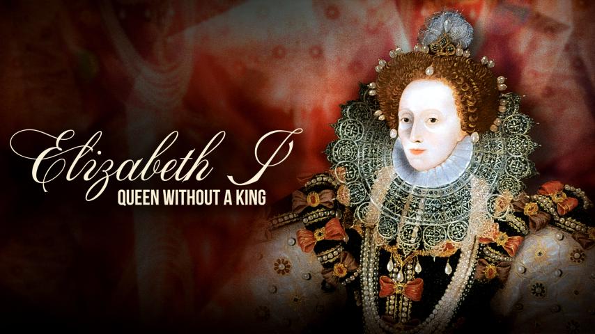Elizabeth I: Queen Without a King (2023)