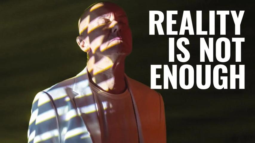 Reality Is Not Enough (2025)