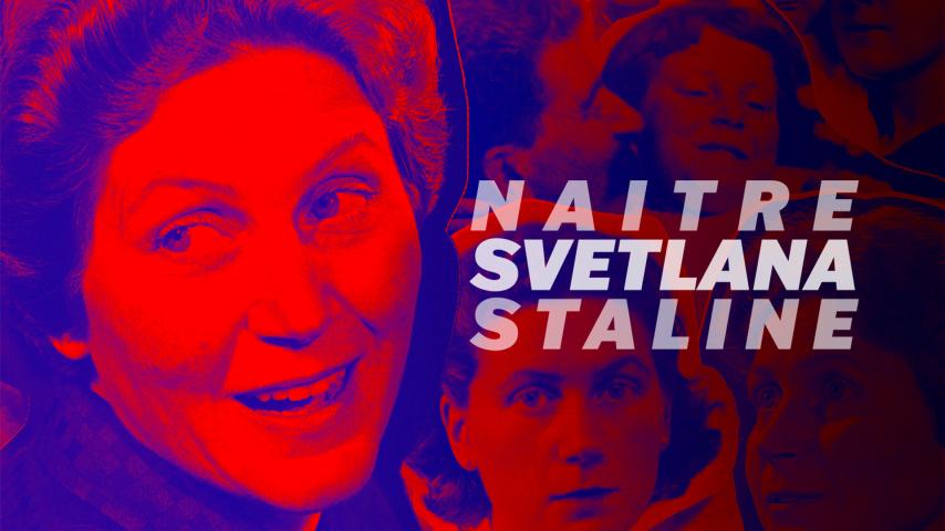 Naître Svetlana Staline (2023)