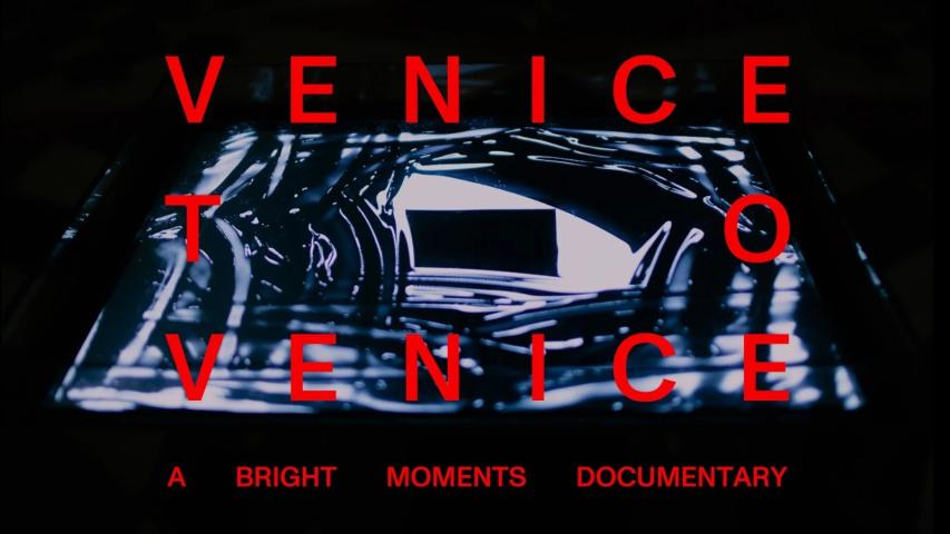 Venice to Venice: A Bright Moments Documentary (2025)