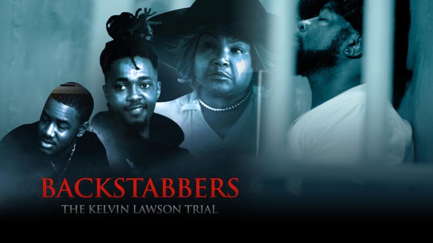 BackStabbers: The Kelvin Lawson Trial (2024)