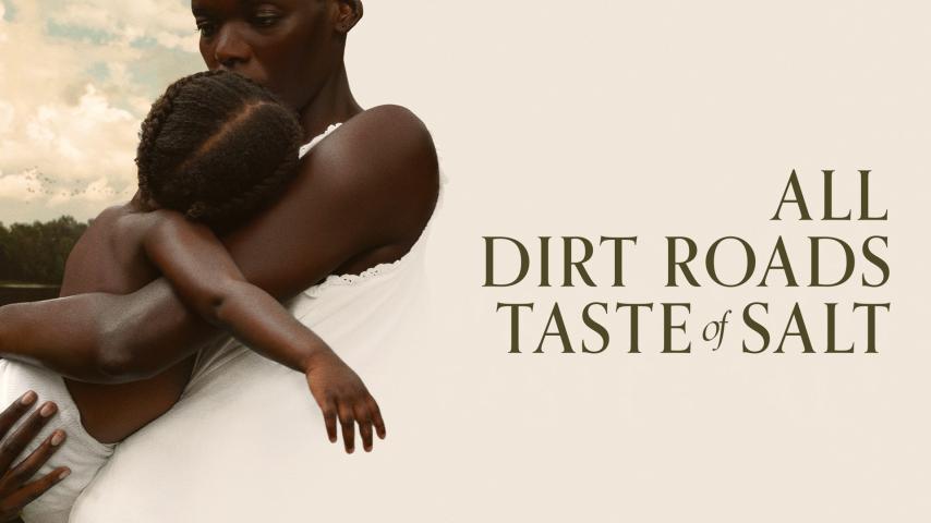 All Dirt Roads Taste of Salt (2023)