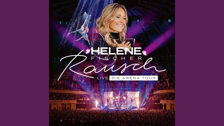 Helene Fischer: Rausch Live - Die Arena Tour (2024)