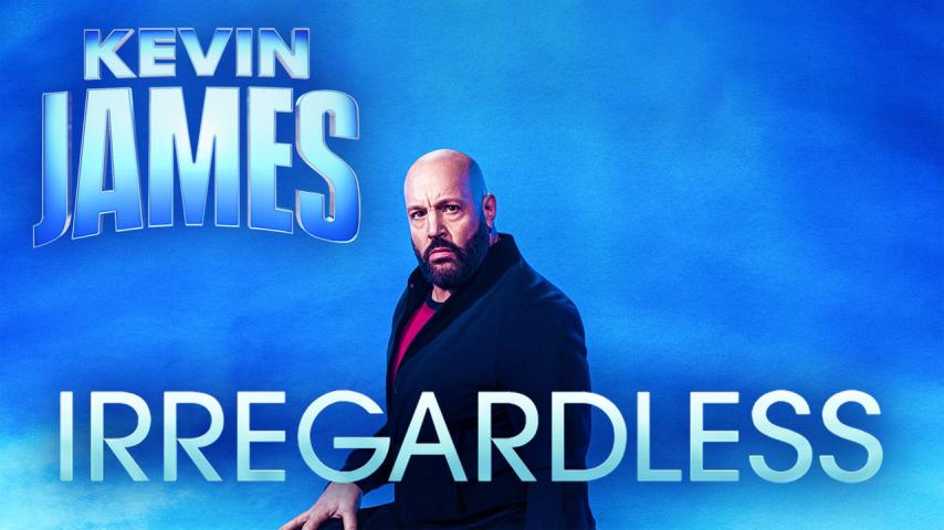 Kevin James: Irregardless (2024)