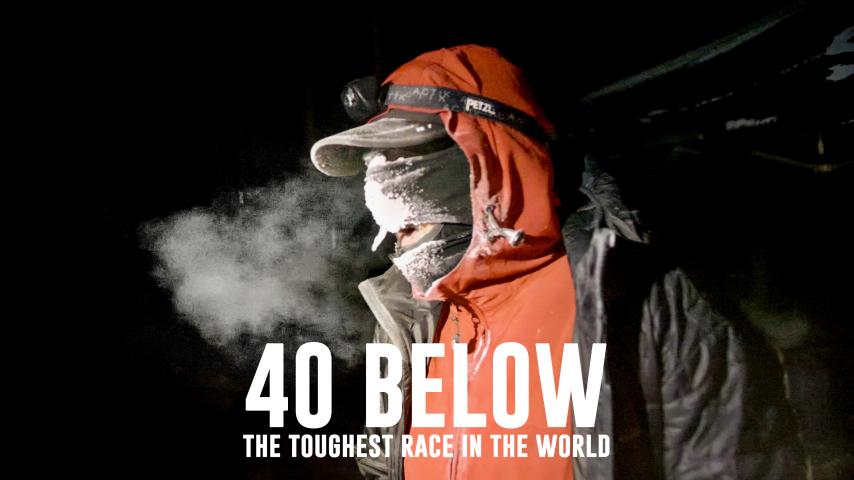 40 Below: The Toughest Race in the World (2023)