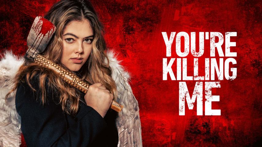 You're Killing Me (2023)