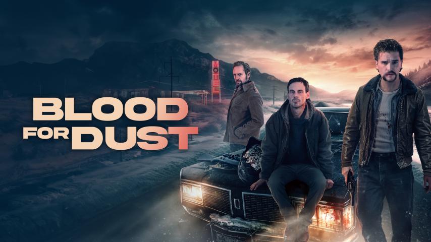 Blood for Dust (2023)