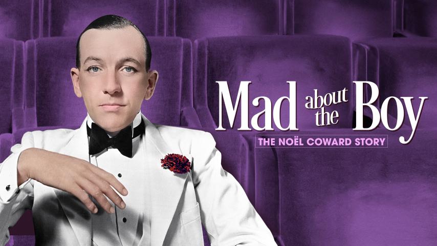 Mad About the Boy: The Noël Coward Story (2023)