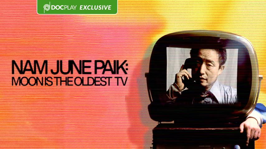 Nam June Paik: Moon Is the Oldest TV (2023)