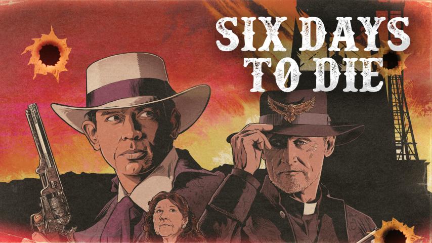 Six Days to Die (2023)
