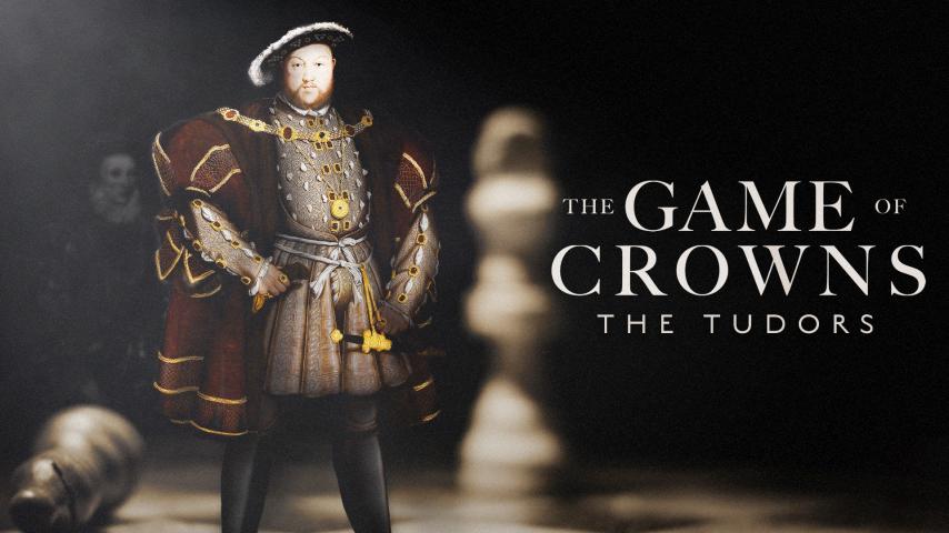 The Game of Crowns: The Tudors (2023)