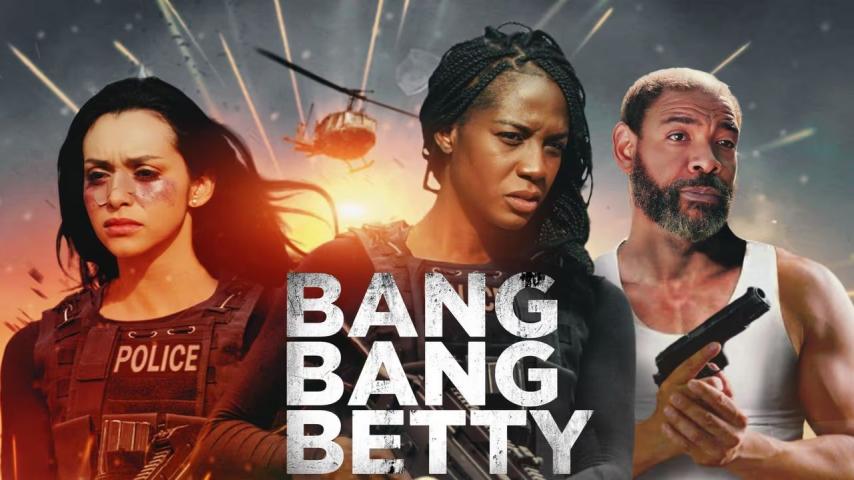 Bang Bang Betty (2023)