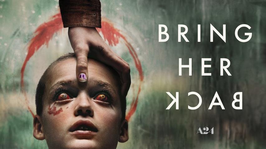 Bring Her Back (2025)