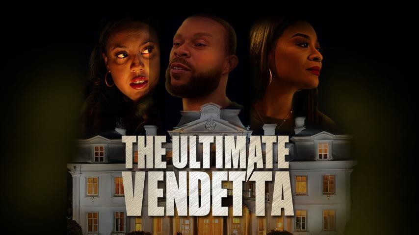 The Ultimate Vendetta (2025)