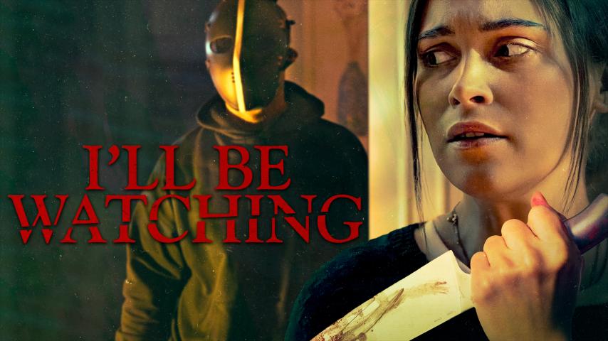 I'll Be Watching (2023)