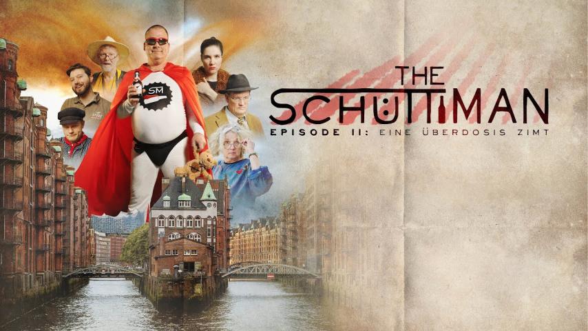 The Schüttiman - Eine Überdosis Zimt (2025)